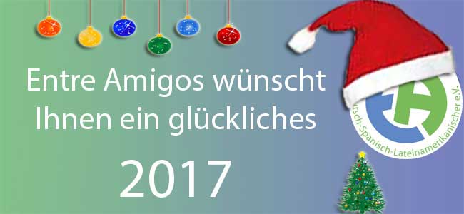 Entre Amigos wünscht Ihnen ein glückliches neues Jahr 2017